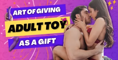 Art of Giving Adult toy as a Gift