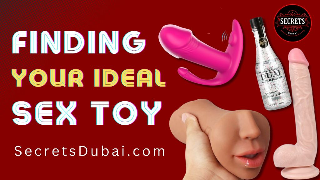 Finding Your Ideal Sex Toy