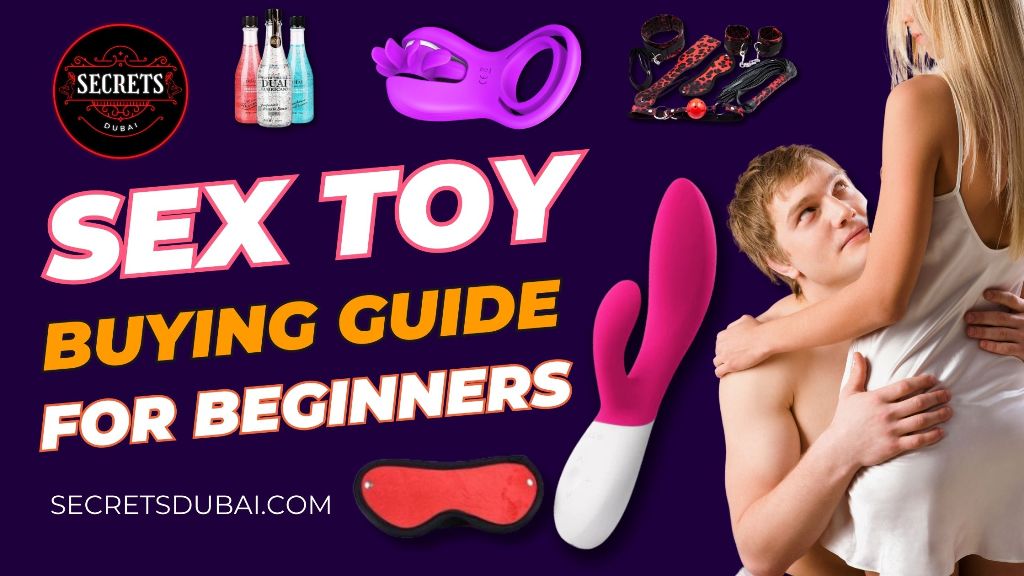 Sex Toy Buying Guide For Beginners