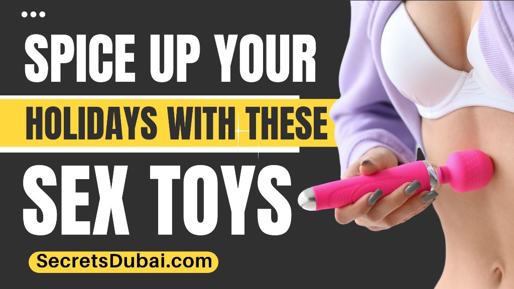 Spice up your holidays with these sex toys