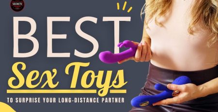 Best sex toys to surprise your long-distance partner