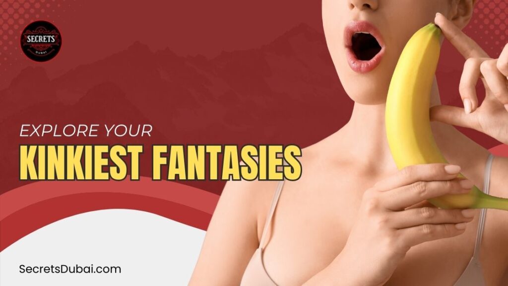 Explore Your Kinkiest Fantasies